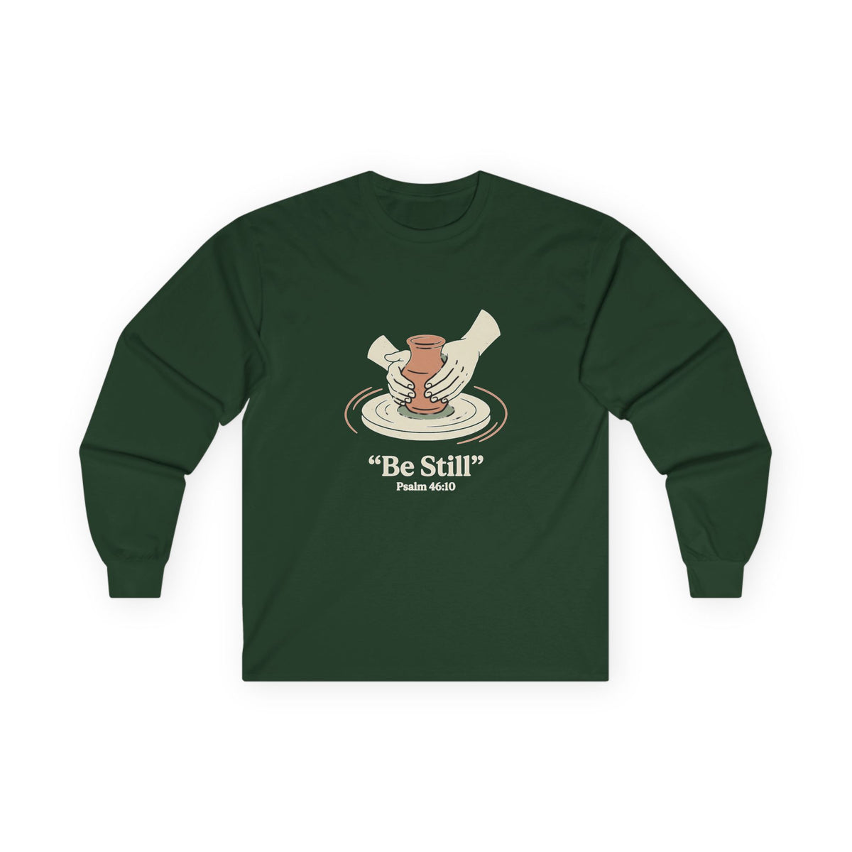 Be Still pottery hands illustration Long Sleeve Tee | Psalm 46:10 scripture apparel