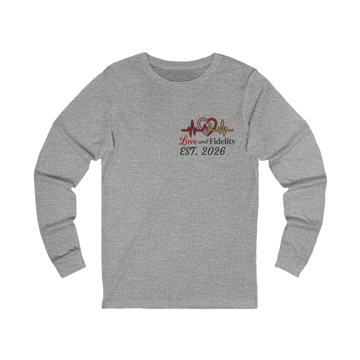 Love and Fidelity EST. 2026 Long Sleeve Tee