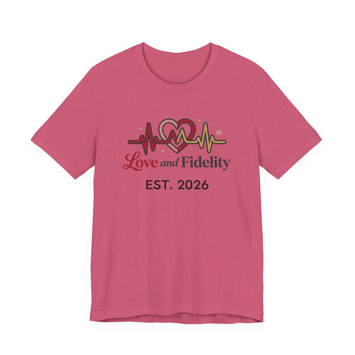 Love and Fidelity Est. 2026 T-Shirt