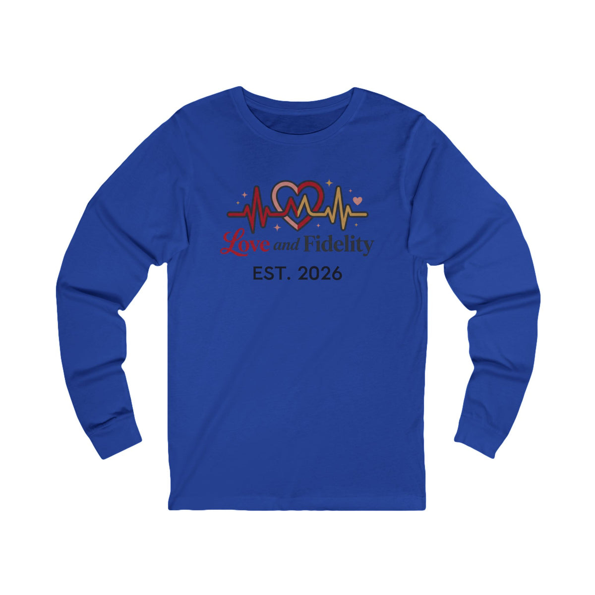 Love and Fidelity EST. 2026 Long Sleeve Tee