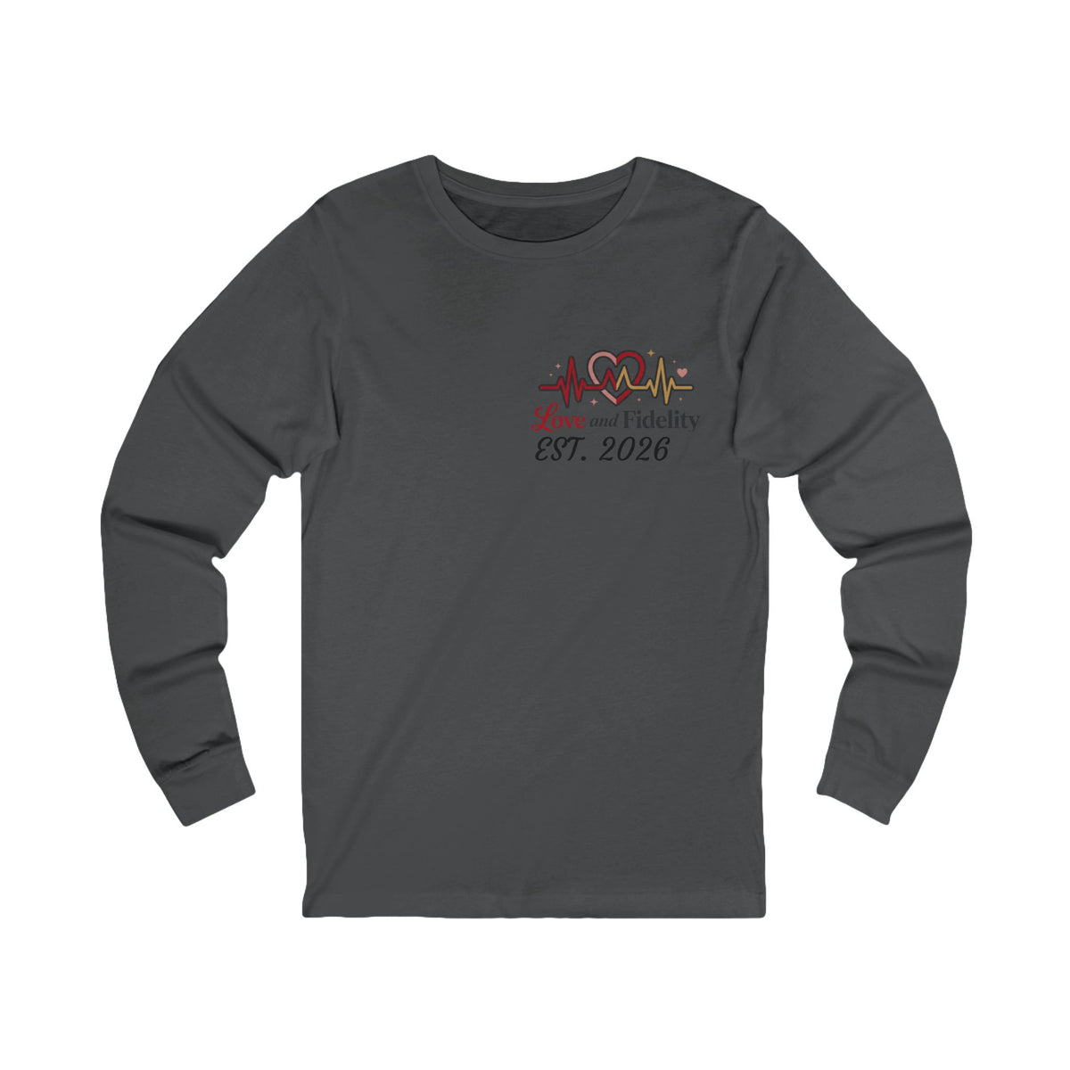 Love and Fidelity EST. 2026 Long Sleeve Tee