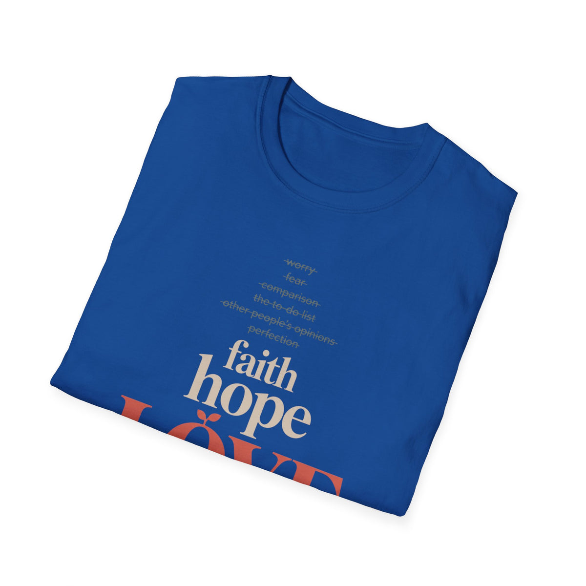 Faith Hope Love Inspirational T-Shirt