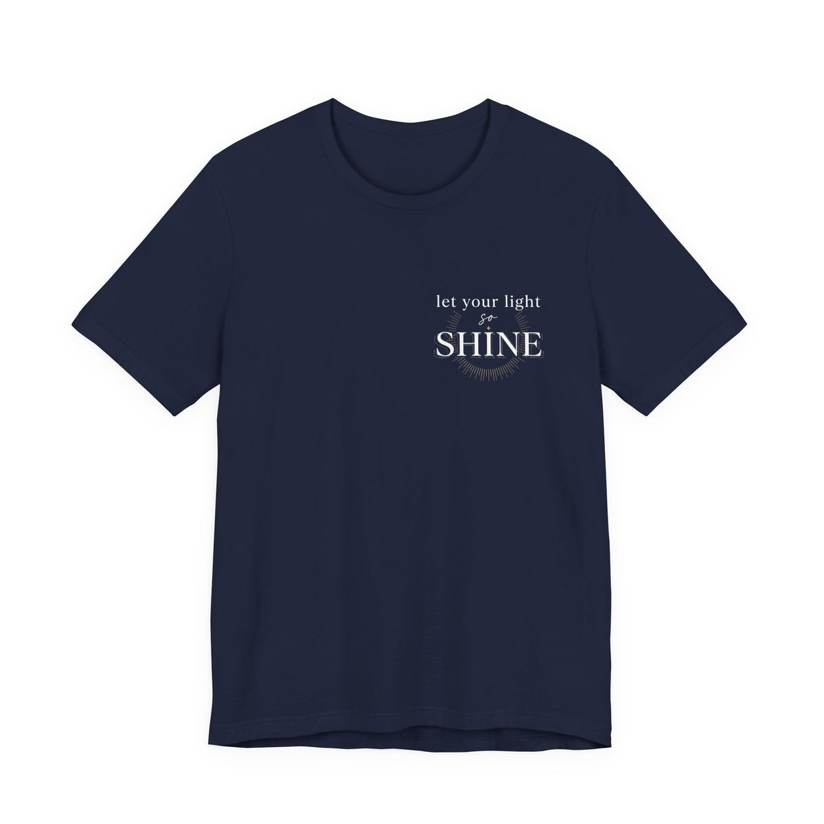 Let Your Light Shine tee | Inspirational Quote Shirt, Minimal Sunburst Design