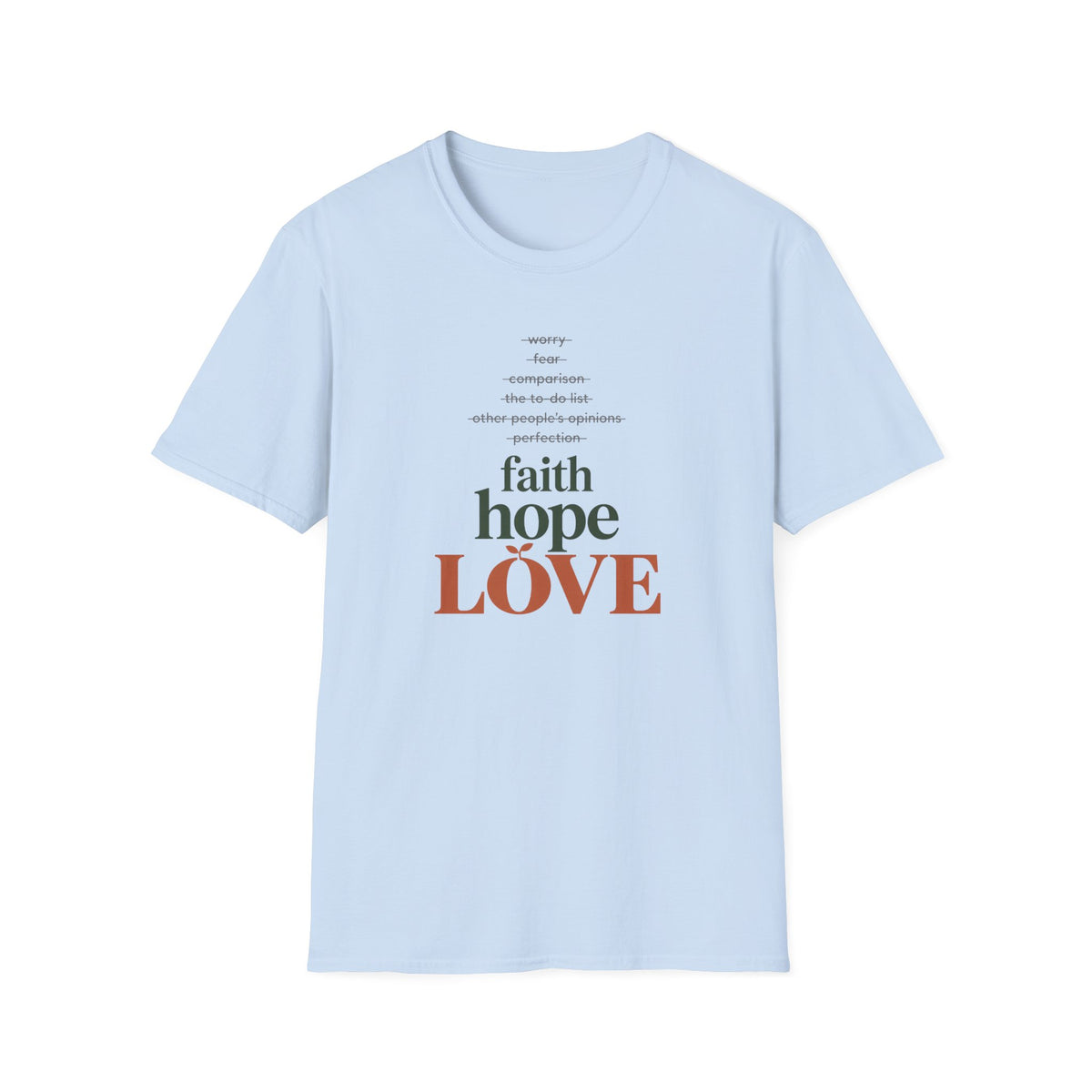 Faith Hope Love Inspirational T-Shirt