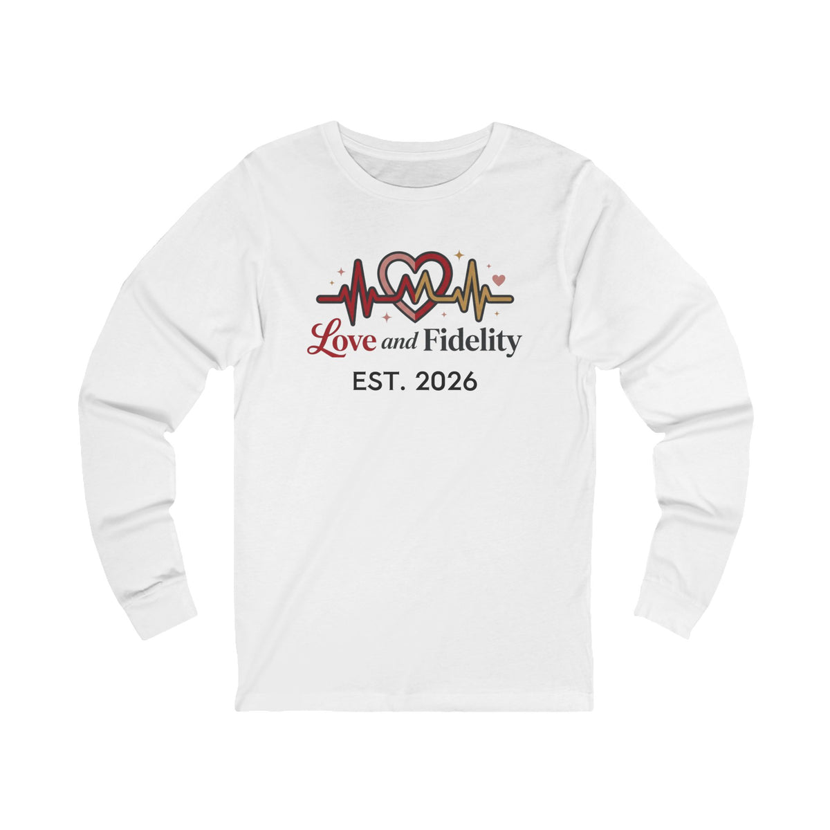 Love and Fidelity EST. 2026 Long Sleeve Tee