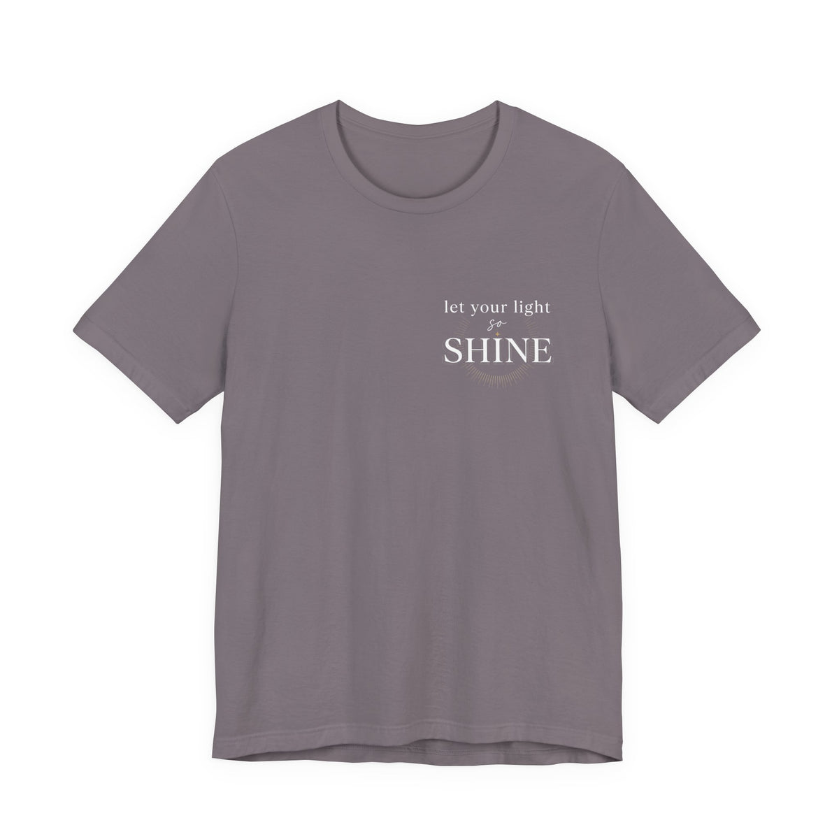 Let Your Light Shine tee | Inspirational Quote Shirt, Minimal Sunburst Design